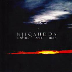 Njiqahdda : Towers and Tides